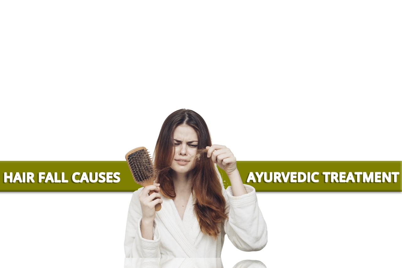 Hair Loss in Women - Symptoms, Causes and Ayurvedic Treatments